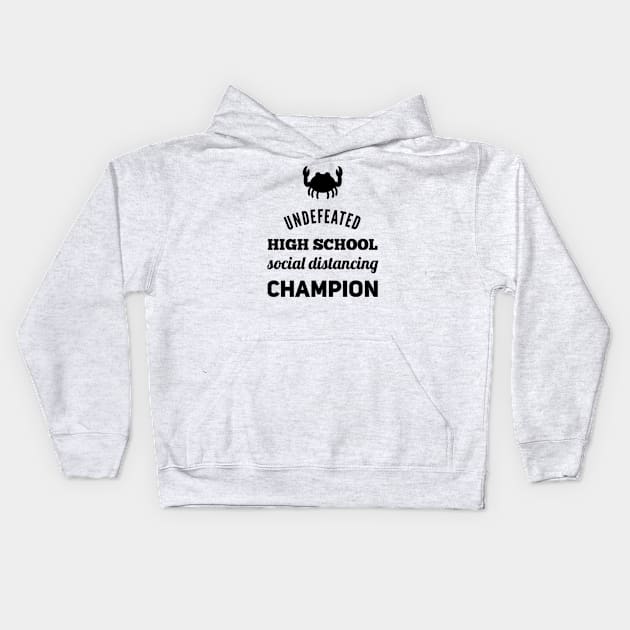 Undefeated High School Social Distancing Champion Kids Hoodie by Inspire Enclave